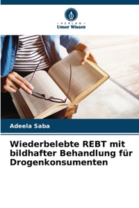 Wiederbelebte REBT mit bildhafter Behandlung für Drogenkonsumenten