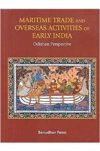 Maritime Trade and Overseas Activities in India: Orissan Perspective