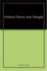 Political Theory And Thought
