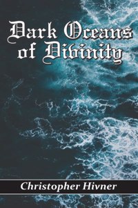 Dark Oceans of Divinity