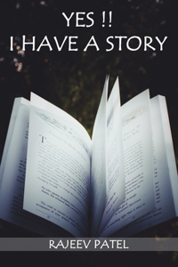 Yes!! I Have A Story