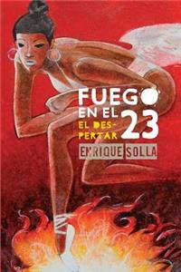 Fuego en el 23