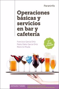 Operaciones basicas y servicios en bar y cafeteria 2.a edicion