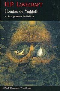 Hongos de Yuggoth: Y otros poemas fantasticos