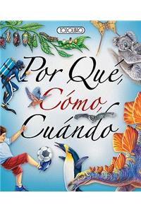 Por Qué, Cómo, Cuándo