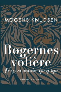 Bøgernes volière. Essays om mennesker, byer og bøger