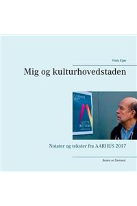 Mig og kulturhovedstaden