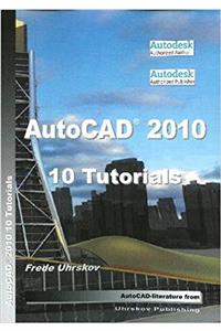 AutoCAD 2010 -- 10 Tutorials