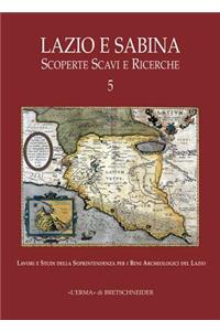 Lazio E Sabina Scoperte Scavi E Ricerche Vol 5
