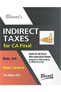 INDIRECT TAXES (Containing Central Excise, Customs, Service Tax, & Foreign Trade Policy) (in 2 Module)