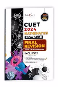 Educart NTA CUET UG Entrance Exam Book 2024 Mathematics Section-2 Final Revision (100% based on 2023 official CUET Online Paper)