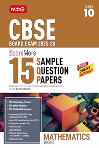MTG CBSE Class 10 ScoreMore 15 Sample Papers Mathematics Basic Book For 2025-2026 Board Exam | Chapter-wise Competency-Based Questions (CBQs) | Based on Latest CBSE Pattern & Syllabus