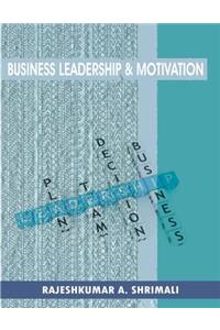 Business leadership and motivation