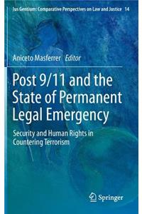 Post 9/11 and the State of Permanent Legal Emergency