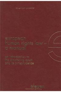 European Human Rights Law - A Manual