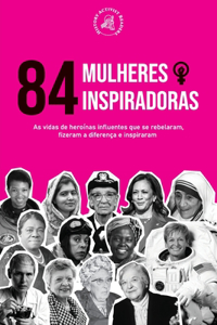 84 Mulheres inspiradoras