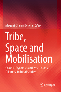 Tribe, Space and Mobilisation