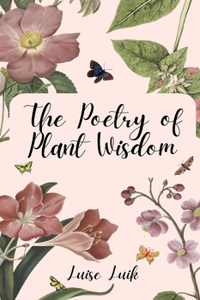 Poetry of Plant Wisdom