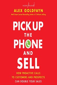 Pick Up the Phone and Sell