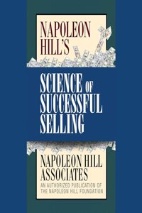 Napoleon Hill's Science of Successful Selling