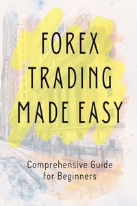 Forex Trading Made Easy