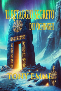 Il Retaggio Segreto dei Vichinghi