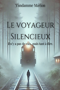 Le voyageur silencieux