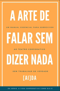 A Arte de Falar sem Dizer Nada