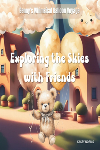 Exploring The Skies With Friends