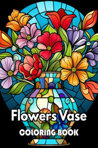 Flowers Vase Adults Coloring Book