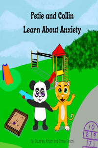 Petie and Collin Learn About Anxiety