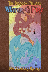 Water & Fire (The Dragon Pillars Book 1)