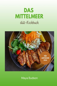 Mittelmeerdiät-Kochbuch für Anfänger 2024