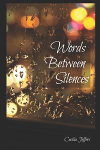 Words Between Silences