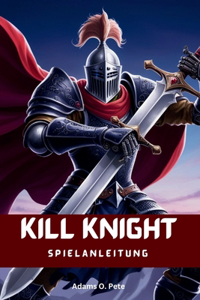 Kill Knight Spielanleitung