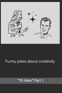 Funny jokes about creativity