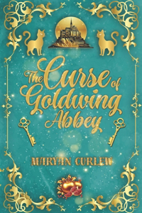 The curse of Goldwing Abbey