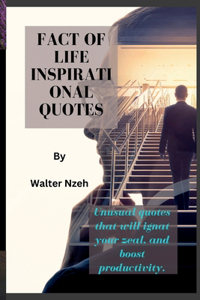 Fact Of Life Inspirational Quotes