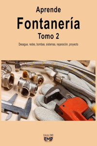 Aprende Fontanería. Tomo 2