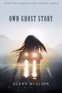 Own Ghost Story