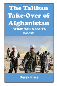 The Taliban Take-Over of Afghanistan