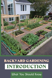 Backyard Gardening Introduction