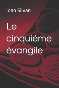 cinquième évangile