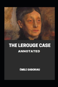 The Lerouge Case;illustrated