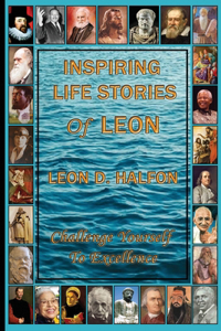 Inspiring Life Stories of Leon