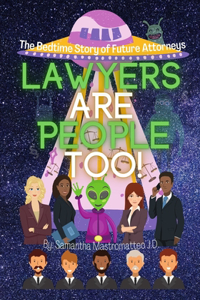 Lawyers Are People Too!