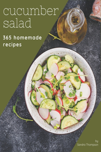 365 Homemade Cucumber Salad Recipes