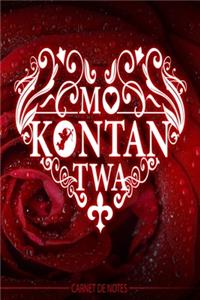 Mo kontan twa - Carnet de Notes - Phrase en créole mauricien