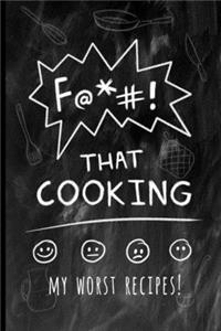 F@*#! That Cooking