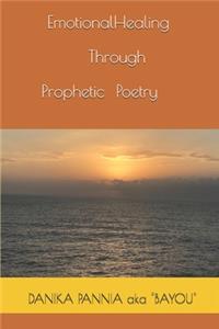 Emotional Healing Through Prophetic Poetry